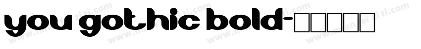 you gothic bold字体转换